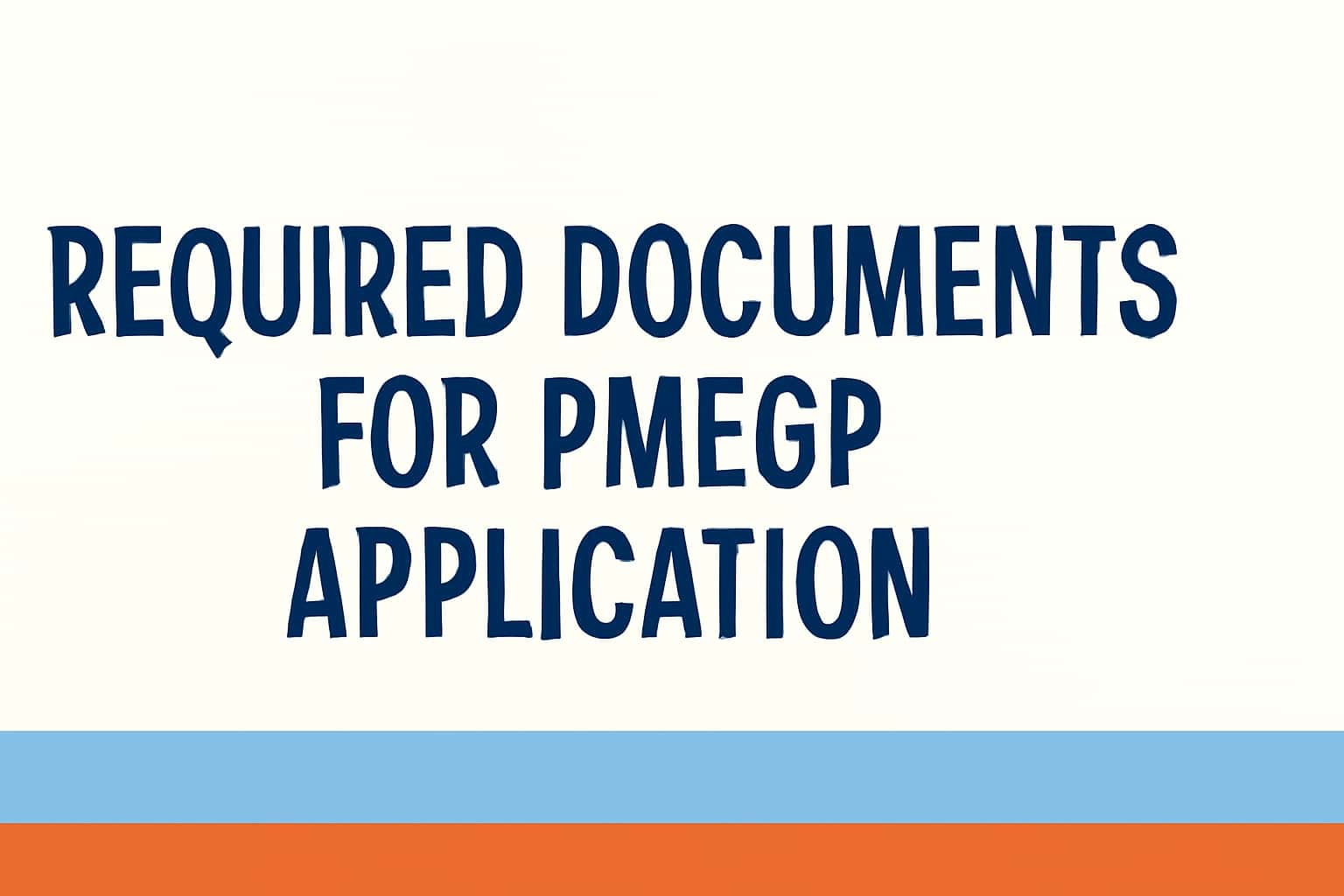 Required Documents for PMEGP Application